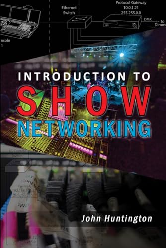 Introduction to Show Networking by John Huntington, book cover