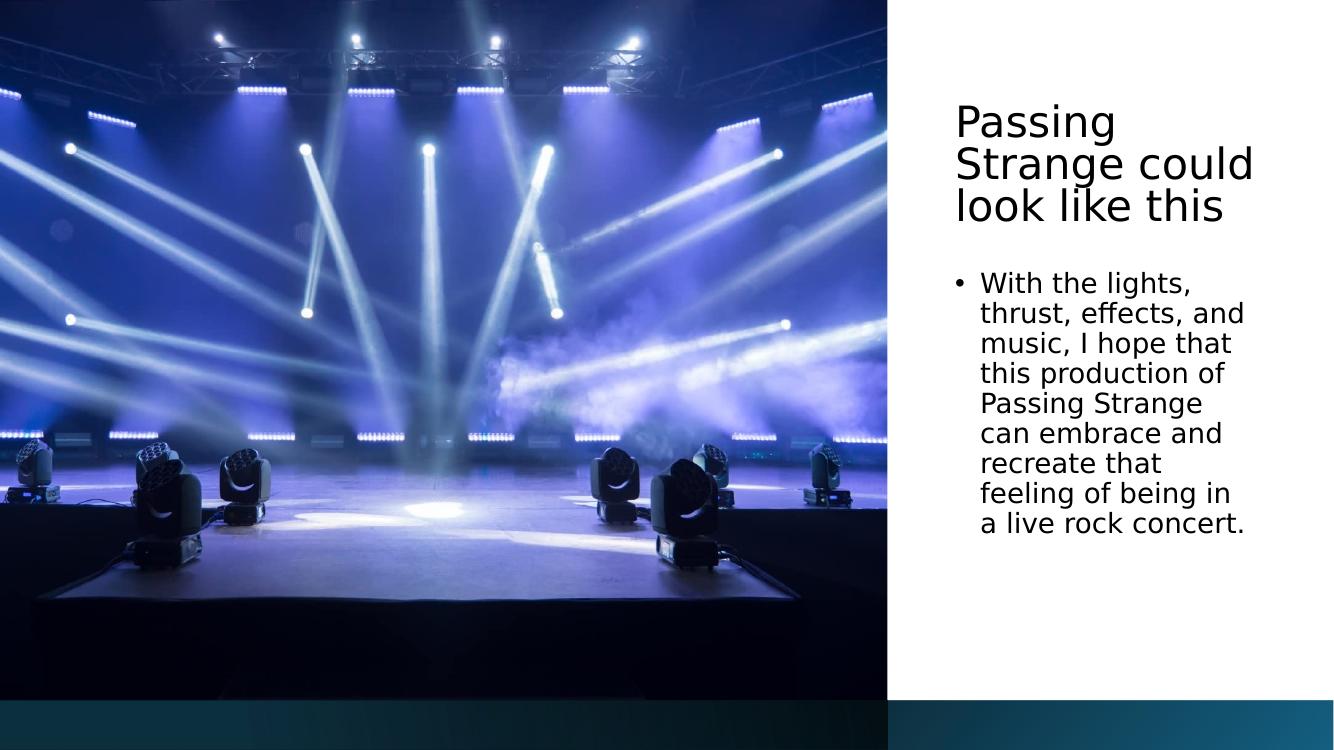 Jacob Anderson · Closing slide reading "Passing Strange could look like this" with a final stage image